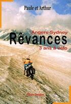 Couverture du livre « Anger-Sydney ; rêvances » de Paule et Arthur aux éditions Artisans Voyageurs