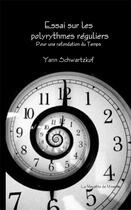 Couverture du livre « Les polyrythmes reguliers » de Schwartzkof Yann aux éditions La Mouette De Minerve