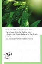 Couverture du livre « Les insectes du chêne vert (quercus ilex l.) dans la forêt de Tafat » de  aux éditions Presses Academiques Francophones