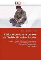 Couverture du livre « L'education dans la pensee de cheikh ahmadou bamba » de Diouf M M. aux éditions Editions Universitaires Europeennes