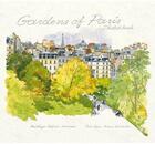Couverture du livre « Gardens of paris sketchbook (ed. didier millet) » de Fabrice Moireau aux éditions Thames & Hudson