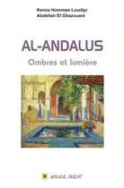 Couverture du livre « Al-Andalus : Ombres Et Lumiere » de K. Homman Loudiyi aux éditions Afrique Orient