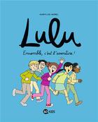 Couverture du livre « Lulu Tome 10 : ensemble, c'est l'aventure ! » de Marylise Morel et Collectif Petit Fute aux éditions Bd Kids