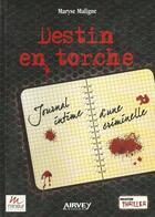 Couverture du livre « Destin en torche » de Maryse Maligne aux éditions Mineur