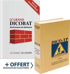 Couverture du livre « Le grand dicobat, dictionnaire du bâtiment » de Jean De Vigan et Aymeric De Vigan aux éditions Arcature