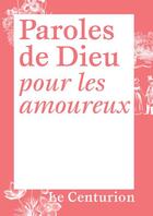Couverture du livre « Paroles de Dieu pour les amoureux » de Maurice Autane aux éditions Le Centurion