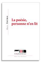 Couverture du livre « La poésie, personne n'en lit » de Marc Guimo aux éditions La Boucherie Litteraire