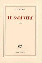 Couverture du livre « Le sari vert » de Ananda Devi aux éditions Gallimard