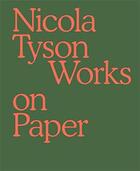 Couverture du livre « Works on paper » de Nicola Tyson aux éditions Petzel