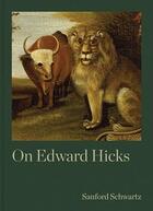 Couverture du livre « On edward hicks » de Hicks Edward aux éditions Dap Artbook