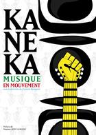 Couverture du livre « Kaneka, musique en mouvement » de Francois Bensignor aux éditions Irma