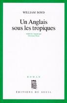 Couverture du livre « Un anglais sous les tropiques » de William Boyd aux éditions Seuil