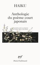 Couverture du livre « Haïku ; anthologie du poème court japonais » de  aux éditions Gallimard