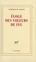 Couverture du livre « Éloge des voleurs de feu » de Villepin D D. aux éditions Gallimard