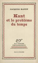 Couverture du livre « Kant Et Probleme Du Tem » de Havet J aux éditions Gallimard