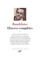 Couverture du livre « Oeuvres complètes Tome 1 » de Charles Baudelaire aux éditions Gallimard