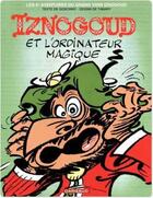 Couverture du livre « Iznogoud Tome 6 : Iznogoud et l'ordinateur magique » de Jean Tabary et Rene Goscinny aux éditions Dargaud