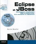 Couverture du livre « Eclipse et JBoss » de Karim Djaafar aux éditions Eyrolles