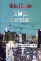 Couverture du livre « Le jardin du mendiant » de Michael Christie aux éditions Albin Michel