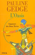 Couverture du livre « Le seigneur des deux terres tome 2 l'oasis » de Gedge-P aux éditions Stock