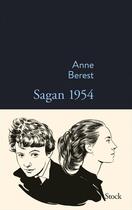 Couverture du livre « Sagan 1954 » de Anne Berest aux éditions Stock