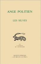 Couverture du livre « Les Silves » de Ange Politien aux éditions Belles Lettres