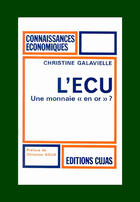 Couverture du livre « L'écu ; une monnaie en or ? » de Galavielle aux éditions Cujas