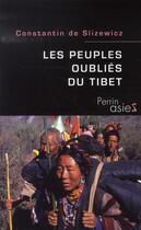 Couverture du livre « Les peuples oubliés du tibet » de Slizewicz C D. aux éditions Perrin