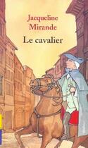 Couverture du livre « Le cavalier » de Jacqueline Mirande aux éditions 12-21