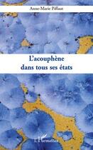 Couverture du livre « L'acouphène dans tous ses états » de Anne-Marie Piffaut aux éditions L'harmattan