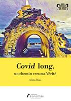 Couverture du livre « Covid long : un chemin vers ma vérité » de Alma Bias aux éditions Amalthee