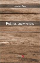 Couverture du livre « Poèmes doux-amers » de Abdellatif Bhiri aux éditions Editions Du Net