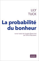 Couverture du livre « La probabilite du bonheur » de Lily Tuck aux éditions Editions Actes Sud