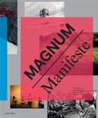 Couverture du livre « Magnum manifeste » de Clement Cheroux et Clara Bouveresse aux éditions Actes Sud