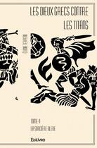 Couverture du livre « Les dieux grecs contre les titans t.4 ; la sorcière bleue » de Elodie Terpend aux éditions Edilivre