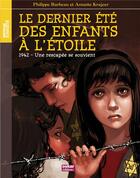 Couverture du livre « Le dernier été des enfants à l'étoile » de Barbeau Philipp aux éditions Oskar