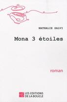 Couverture du livre « Mona 3 etoiles » de Nathalie Salvi aux éditions De La Boucle