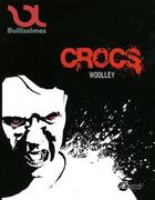 Couverture du livre « Crocs » de Patrice Wolley aux éditions Ex Aequo