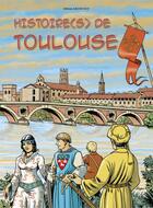 Couverture du livre « Histoire(s) de Toulouse » de  aux éditions Grand Sud