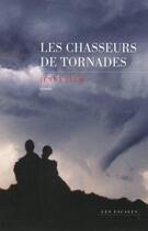 Couverture du livre « Les chasseurs de tornades » de Blum Jenna aux éditions Les Escales