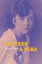 Couverture du livre « Lettres à Vera » de Karel Capek aux éditions Cambourakis