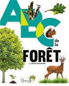 Couverture du livre « ABC de la forêt » de Isabelle Collioud-Marichallot aux éditions Grenouille