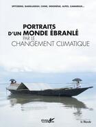 Couverture du livre « Portraits d'un monde ébranlé par le changement climatique » de  aux éditions Plume De Carotte