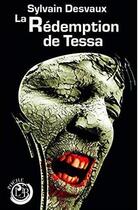 Couverture du livre « La rédemption de Tessa » de Desvaux Sylvain aux éditions L'ivre Book