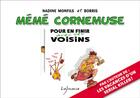 Couverture du livre « Mémé Cornemuse ; pour en finir avec ses voisins » de Nadine Monfils et Borris aux éditions Lajouanie