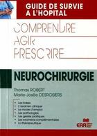 Couverture du livre « Neurochirurgie » de Marie-Josee Desrosiers et Thomas Robert aux éditions Era Grego