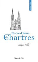 Couverture du livre « Prier 15 jours avec... : Notre-Dame de Chartres » de Jacques Pottier aux éditions Nouvelle Cite