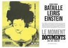 Couverture du livre « Bataille Leiris Einstein. le moment documents » de Georges Sebbag aux éditions Jean-michel Place Editeur