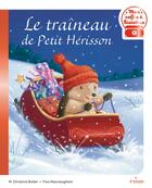 Couverture du livre « Le traîneau de Petit Hérisson » de M. Christina Butler et Tina Macnaughton aux éditions Milan