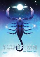 Couverture du livre « Scorpion » de Shana Lyes aux éditions First